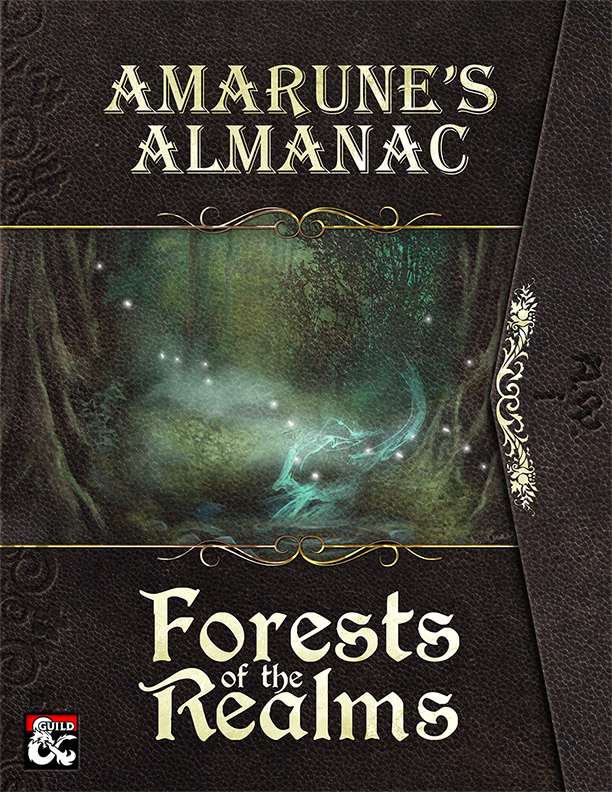 Amarune's Almanac - Forests of the Realms by Steve Fidler and others for Vorpal Dice Press