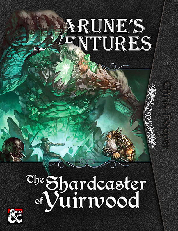 Amarune's Adventures: The Shardcaster of Yuirwood by Chris Hopper and Amarune's Almanac Team for Vorpal Dice Press