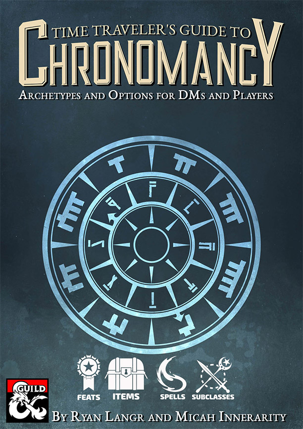 Time Traveler's Guide to Chronomancy by Ryan Langr and Micah Innerarity for Realmwarp Media