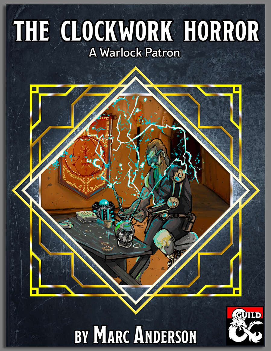 The Clockwork Horror: A Warlock Patron by Marc Anderson