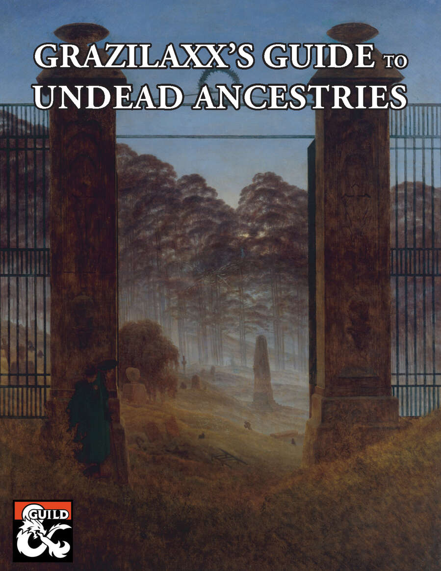 Grazilaxx's Guide to Undead Ancestries by Ryan Langr for Realmwarp Media